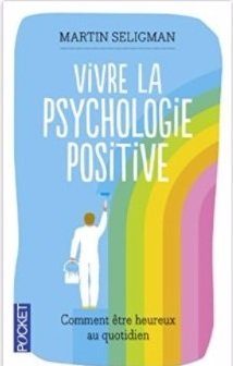Trouver le bonheur, l'avis d’un expert de la psychologie positive, Martin Seligman
